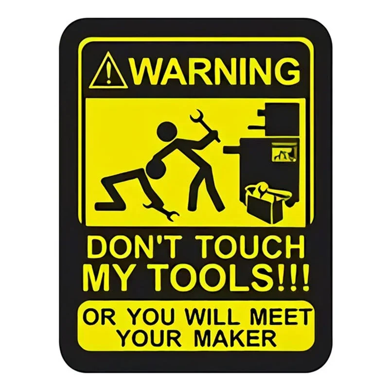 Car Accessories On Amazon - Creativity WARNING DON'T TOUCH MY TOOLS!!!